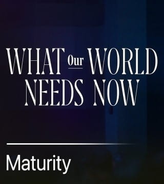 Andy Stanley - Maturity
