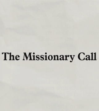 Charles Stanley - The Missionary Call