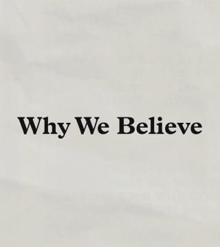 Charles Stanley - Why We Believe