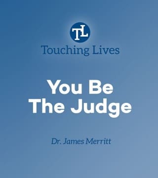 James Merritt - Aren't Church People Super Judgmental?