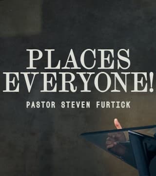 Steven Furtick - Places Everyone