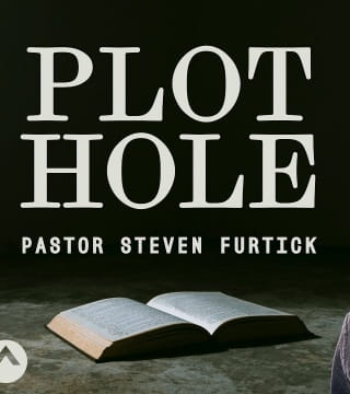 Steven Furtick - Plot Hole