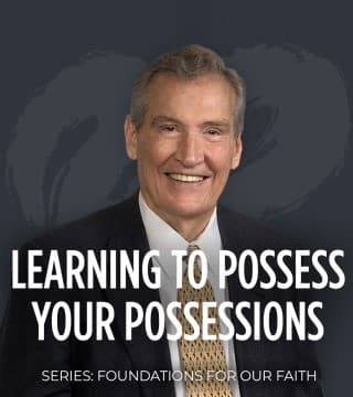 Adrian Rogers - Learning to Possess Your Possessions