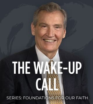 Adrian Rogers - The Wake-Up Call