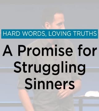 Mike Novotny - A Promise for Struggling Sinners