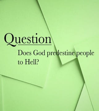 Michael Youssef - Does God Predestine People to Hell?