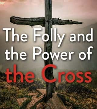 Michael Youssef - The Folly and The Power of The Cross - Part 1