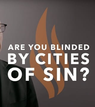 Robert Barron - Are You Blinded by Cities of Sin?