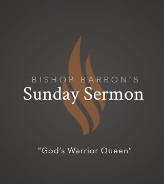 Robert Barron - God's Warrior Queen