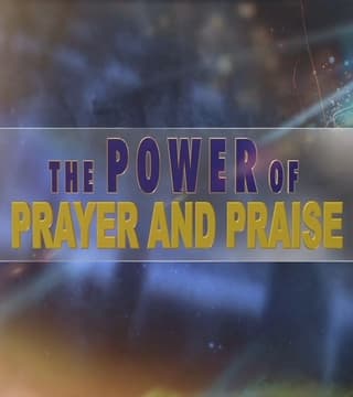 Bill Winston - The Power of Prayer and Praise