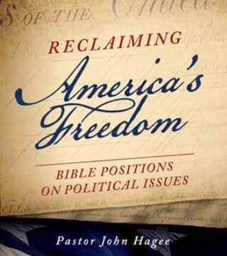 John Hagee - Bible Positions On Political Issues