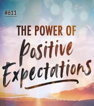 Joseph Prince - The Power Of Positive Expectations
