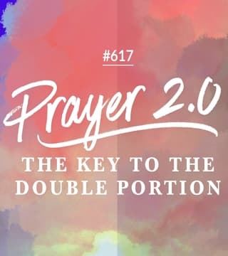 Joseph Prince - Prayer 2.0: The Key To The Double Portion
