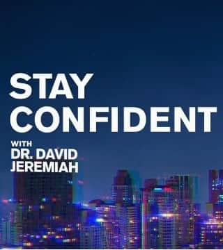 David Jeremiah - Stay Confident