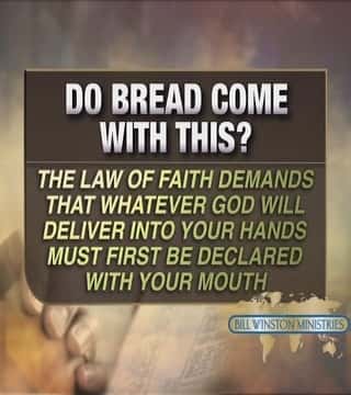 Bill Winston - Do Bread Come With This?
