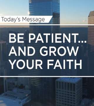 Leon Fontaine - Be Patient And Grow Your Faith