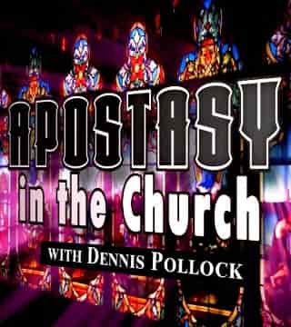 David Reagan - Major Apostasies with Dennis Pollock