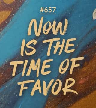 Joseph Prince - Now Is The Time Of Favor