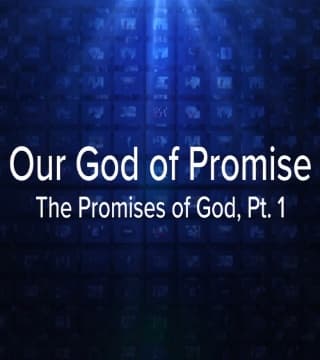 Charles Stanley - Our God of Promise