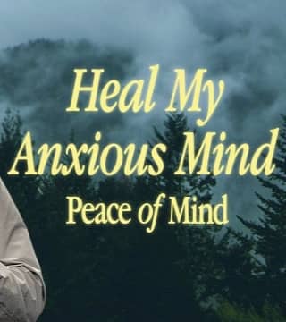 Craig Groeschel - Heal My Anxious Mind