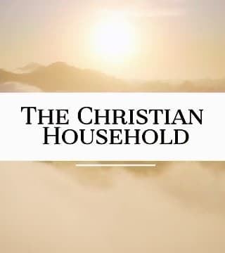 David Jeremiah - The Christian Household