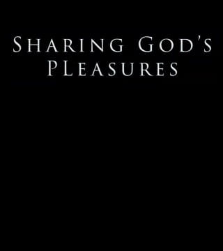 Derek Prince - Sharing God's Pleasures