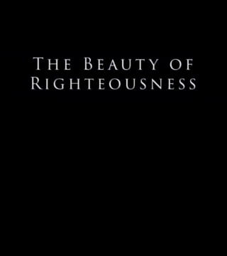 Derek Prince - The Beauty Of Righteousness