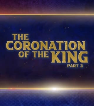 Doug Batchelor - Coronation of the King - Part 2