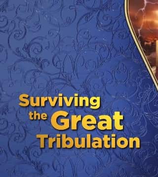 Doug Batchelor - Surviving the Great Tribulation