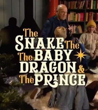 Greg Laurie - The Snake, The Baby, The Dragon, and The Prince