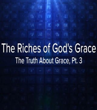 Charles Stanley - The Riches of God's Grace