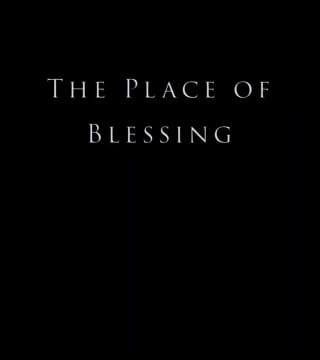 Derek Prince - The Place of Blessing