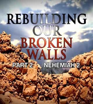 Michael Youssef - Rebuilding Our Broken Walls - Part 2