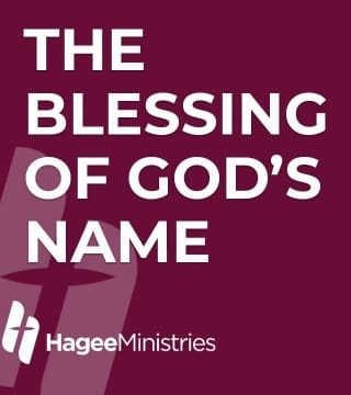 John Hagee - The Blessing of God's Name