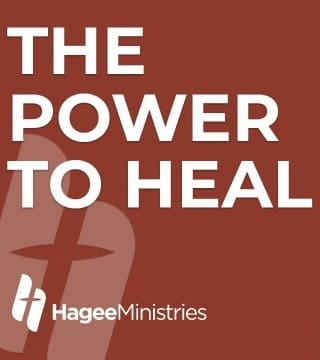 John Hagee - The Power to Heal