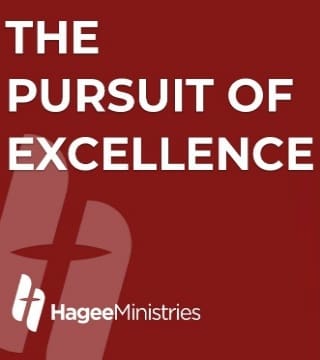 John Hagee - The Pursuit of Excellence