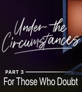 Andy Stanley - For Those Who Doubt