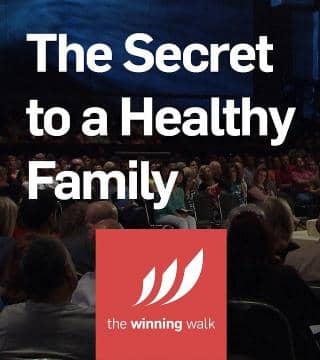 Dr. Ed Young - The Secret to a Healthy Family