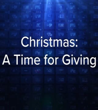 Charles Stanley - Christmas, A Time for Giving