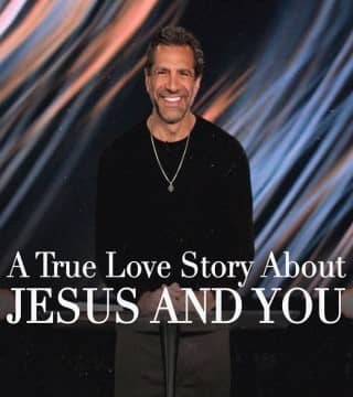 Gregory Dickow - A True Love Story About Jesus and You