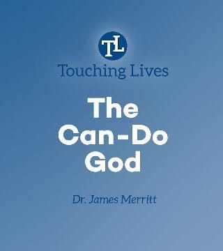 James Merritt - Is There Anything God Can't Do?