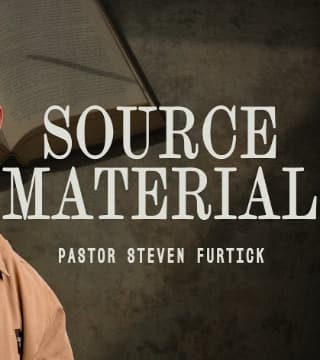 Steven Furtick - Source Material