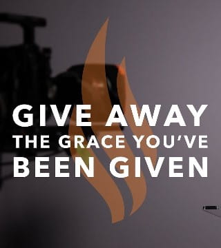 Robert Barron - Give Away the Grace You've Been Given