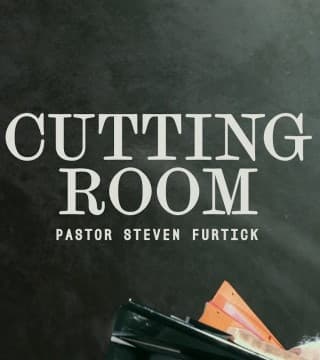 Steven Furtick - Cutting Room