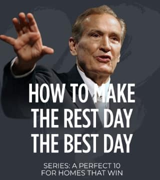 Adrian Rogers - How to Make the Rest Day the Best Day