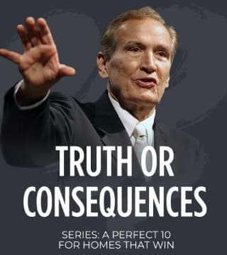 Adrian Rogers - Truth or Consequences