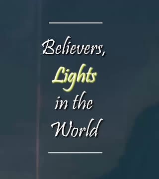 Charles Spurgeon - Believers, Lights in the World