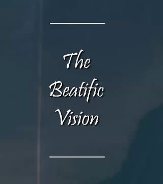Charles Spurgeon - The Beatific Vision