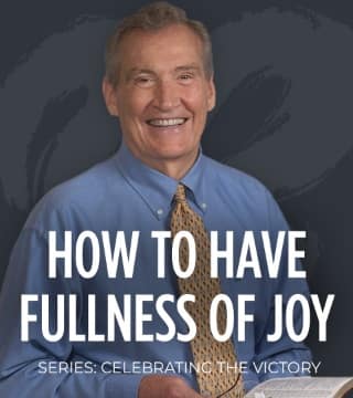 Adrian Rogers - How to Have Fullness of Joy
