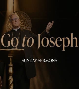 Robert Barron - Go to Joseph